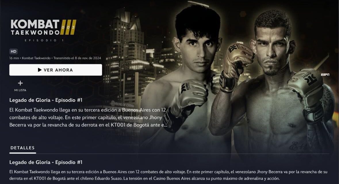 ESPN Premieres ‘Legacy of Glory’: The Inaugural Episode of Kombat Taekwondo 003 Series